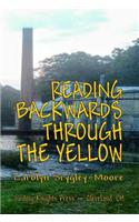 Reading Backwards Through the Yellow