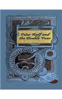 Peter Ruff and the Double Four