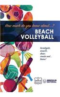 How much do you know about... Beach Volleyball