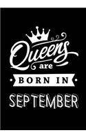 Queens Are Born In September: Journal Gift for Women, Diary, beautifully lined pages Notebook, Keepsake, Memory Book Birthday Present For Her