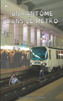 fantôme dans le métro - version DYS