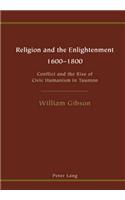 Religion and the Enlightenment - 1600-1800