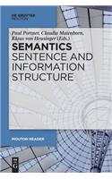 Semantics - Sentence and Information Structure: (Mouton Reader)