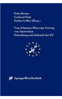 Vom Schumann-Plan Zum Vertrag Von Amsterdam