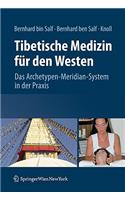 Tibetische Medizin Für Den Westen