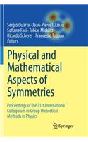 Physical and Mathematical Aspects of Symmetries