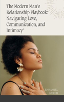Modern Man's Relationship Playbook