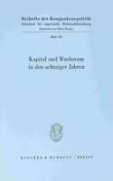 Kapital Und Wachstum in Den Achtziger Jahren: Bericht Uber Den Wissenschaftlichen Teil Der 46. Mitgliederversammlung Der Arbeitsgemeinschaft Deutscher Wirtschaftswissenschaftlicher Forschungsins