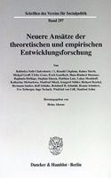 Neuere Ansatze Der Theoretischen Und Empirischen Entwicklungsforschung