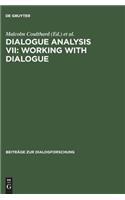 Dialogue Analysis VII: Working with Dialogue