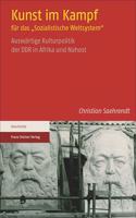 Kunst Im Kampf Fur Das 'Sozialistische Weltsystem'