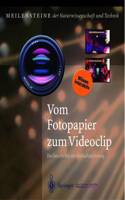 Vom Fotopapier Zum Videoclip