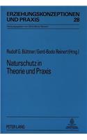 Naturschutz in Theorie und Praxis