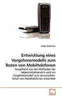 Entwicklung eines Vorgehensmodells zum Testen von Mobiltelefonen
