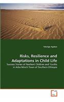 Risks, Resilience and Adaptations in Child Life