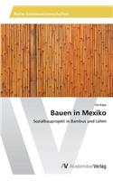 Bauen in Mexiko