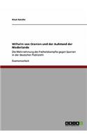 Wilhelm von Oranien und der Aufstand der Niederlande