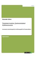 Teamintervention. Juniorentrainer Schützenverein