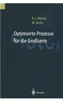 Optimierte Prozesse Für Die Großserie