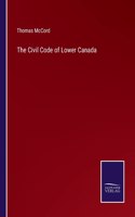 The Civil Code of Lower Canada