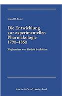 Entwicklung Zur Experimentellen Pharmakologie 1790-1850