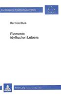 Elemente Idyllischen Lebens
