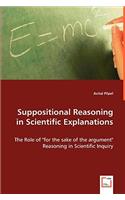 Suppositional Reasoning in Scientific Explanations