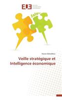 Veille Strat�gique Et Intelligence �conomique