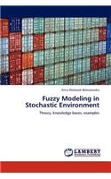 Fuzzy Modeling in Stochastic Environment