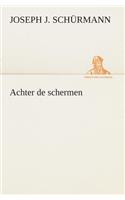 Achter de schermen