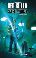 Der Killer: Secret Agenda: 1. Gezielte Pravention