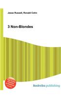 3 Non-Blondes: (English)