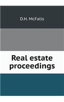 Real Estate Proceedings
