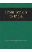 From Tonkin to India