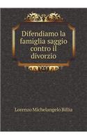 Difendiamo la famiglia saggio contro il divorzio
