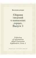 Collection of Information about Caucasian Highlanders. Issue 1