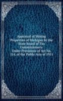 Appraisal of Mining Properties of Michigan by the State Board of Tax Commissioners: Under Provisions of Act No. 114, of the Public Acts of 1911
