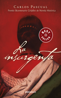 La Insurgenta / The Insurgent