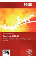 Mark A. O'Neill