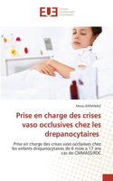 Prise en charge des crises vaso occlusives chez les drepanocytaires