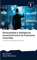 Personalidad e inteligencia emocional entre los inversores minoristas