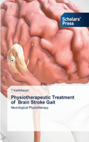 Physiotherapeutic Treatment of Brain Stroke Gait