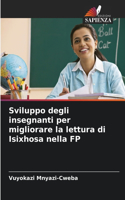 Sviluppo degli insegnanti per migliorare la lettura di Isixhosa nella FP