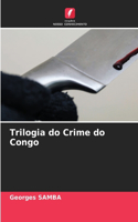 Trilogia do Crime do Congo