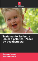 Tratamento da fenda labial e palatina