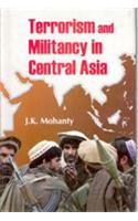 Terrorism And Militancy In Central Asia