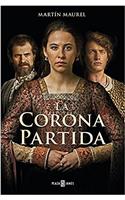 La corona partida / A Divided Throne