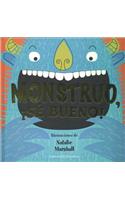 Monstruo, Se Bueno!: (Spanish)