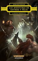 Las aventuras de Gotrek y Felix: La Reina Serpiente