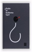Â¿Quien es Guillermo Tell?